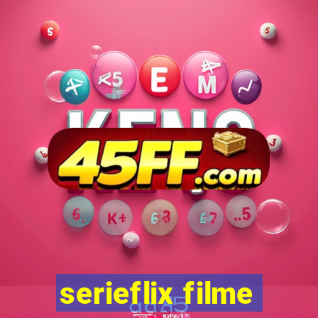 serieflix filme